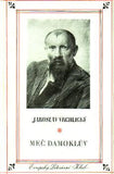 VRCHLICKÝ; JAROSLAV: STROM ŽIVOTA. MEČ DAMOKLŮV. - 1941. Obálka JINDŘICH ŠTYRSKÝ.  Národní klenotnice sv. 13.