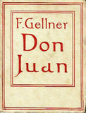 GELLNER; FRANTIŠEK: DON JUAN. - (1924). Knihovna Holubice. Úprava V. H. BRUNNER.