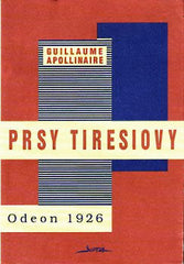 APOLLINAIRE; GUILLAUME: PRSY TIRESIOVY. - 1994. Přeložil J. Seifert; Jota. faksimile. Kresby JOSEF ŠÍMA; obálka K. TEIGE.