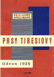 APOLLINAIRE; GUILLAUME: PRSY TIRESIOVY. - 1994. Přeložil J. Seifert; Jota. faksimile. Kresby JOSEF ŠÍMA; obálka K. TEIGE.