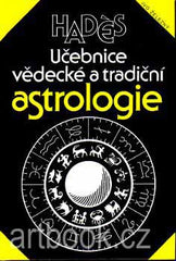 HADÉS: UČEBNICE VĚDECKÉ A TRADIČNÍ ASTROLOGIE. - 1994.
