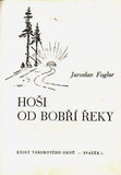 FOGLAR; JAROSLAV: HOŠI OD BOBŘÍ ŘEKY. - (1941). Ilustrace ZDENĚK BURIAN.