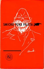 SMÍCHU PLNÁ PALETA - TO JE KNÍŽKA TAHLETA. - 1963. Edice Obolos; sv. 10.  Obálka STANISLAV ODVÁRKO. /karikatury/