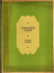 ALMANACH 'OSENÍ'. - 1913. Sestavil ADOLF WENIG; ilustrace JAROSLAV BENDA.