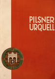 PILSNER URQUELL. - 1929. Vom Bürgerlichen Bräuhaus Pilsen. Internationale Industrie-Bibliothek; Band 37 /pivo//