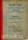 ZEYER; JULIUS: GRISELDA. - 1883. Poetické besedy. Redaktor Jan Neruda.