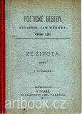SLÁDEK; JOSEF VÁCLAV: ZE ŽIVOTA. - 1884. Poetické besedy. Redaktor Jan Neruda.
