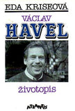 KRISEOVÁ; EDA: VÁCLAV HAVEL ŽIVOTOPIS. - 1991. Obálka JOSKA SKALNÍK.