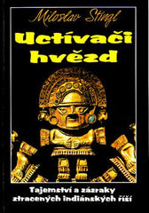 STINGL; MILOSLAV: UCTÍVAČI HVĚZD. - 1997.