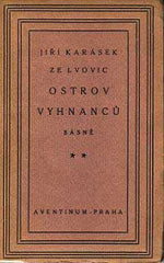 KARÁSEK ZE LVOVIC; JIŘÍ: OSTROV VYHNANCŮ. - 1922. Úprava FRANTIŠEK KOBLIHA.