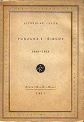 HÁLEK; VÍTĚZSLAV: POHÁDKY Z PŘÍRODY. - 1919. Úprava V. H. BRUNNER.