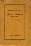 ERBEN; KAREL JAROMÍR: ČESKÉ POHÁDKY A BÁJE. - 1922.  1. sv. Pokladu. Vyzdobil CYRIL BOUDA.