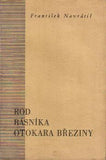 NAVRÁTIL; FRANTIŠEK: ROD BÁSNÍKA OTOKARA BŘEZINY. - 1938. Podpis autora.