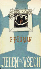 BURIAN; E. F.: JEDEN ZE VŠECH.  - 1947. Podpis autora. Kresby a obálka JOSEF LIESLER.