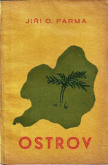 PARMA; JIŘÍ O.: OSTROV. - Vlastním nákladem. Podpis autora.