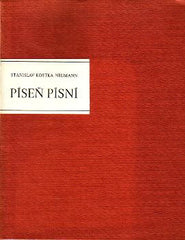 HAŠŠIRÍM; ŠÍR: PÍSEŇ PÍSNÍ; PÍSEŇ NEJPŘEDNĚJŠÍ. - 1950. Vyzdobil JAROSLAV LUKASKÝ - podpis. Ráj knihomilů. Přebásnil S. K. NEUMANN.