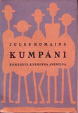 Čapek - ROMAINS; JULES: KUMPÁNI. - 1929. II. vydání. Obálka (lino) JOSEF ČAPEK. /jc/