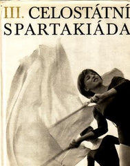 III. CELOSTÁTNÍ SPARTAKIÁDA 1965.  - 1966.