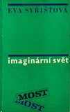 SYŘIŠŤOVÁ; EVA: IMAGINÁRNÍ SVĚT. - 1977. Edice Most. /psychologie/