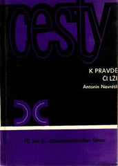 NAVRÁTIL; ANTONÍN: K PRAVDĚ ČI LŽI. - 1968. /film/