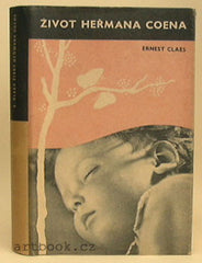 CLAES; ERNEST: ŽIVOT HEŘMANA COENA.  - 1941. ELK. Obálka JAROSLAV ŠVÁB. /sv/