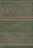 BEDNÁŘ; JAN A.: HARMONISMUS. - 1929.