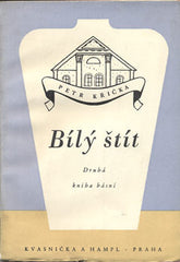 KŘIČKA; PETR: BÍLÝ ŠTÍT. - 1944. Obálka JAROSLAV ŠVÁB. Podpis autora. Kresby JOSEF VACKE.