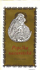 RENČ; VÁCLAV: POPELKA NAZARETSKÁ. - 1969. Obálka ANTONÍN JERO. 1. vyd.