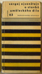 EJZENŠTEJN; SERGEJ MICHAJLOVIČ: O STAVBĚ UMĚLECKÉHO DÍLA. - 1963. Otázky a názory;  sv. 37. obálka ZDENEK SEYDL.