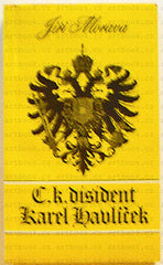 MORAVA; JIŘÍ: C.K. DISIDENT KAREL HAVLÍČEK. - 1986. Sixty-Eight Publishers. /exil/ REZERVACE