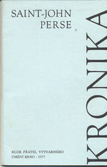 PERSE; SAINT-JOHN: KRONIKA. - 1977. Klub přátel výtvarného umění. Ilustrace JAN SOUČEK.
