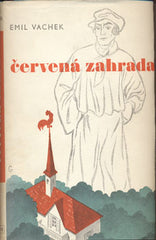 VACHEK; EMIL: ČERVENÁ ZAHRADA. - 1941. Obálka ZDENĚK GUTH.