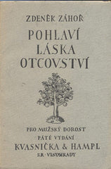 ZÁHOŘ; ZDENĚK: POHLAVÍ - LÁSKA - OTCOVSTVÍ. - 1923. Obálka CYRIL BOUDA.