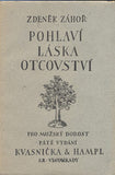ZÁHOŘ; ZDENĚK: POHLAVÍ - LÁSKA - OTCOVSTVÍ. - 1923. Obálka CYRIL BOUDA.