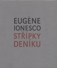 IONESCO; EUGÉNE: STŘÍPKY DENÍKU. - 1997.