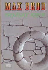 BROD; MAX: PRAŽSKÝ KRUH. - 1993. MAX BROD.