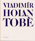 HOLAN; VLADIMÍR: TOBĚ. - 1985. Ilustrace JOSEF LIESLER. /1/