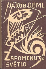 DEML; JAKUB: ZAPOMENUTÉ SVĚTLO. - 1991. Obálka OTTO STRITZK.