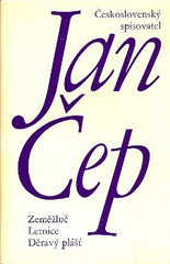 ČEP; JAN: ZEMĚŽLUČ. LETNICE. DĚRAVÝ PLÁŠŤ. - 1969. Typografie OLDŘICH HLAVSA.  /60/1/