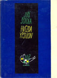 ŠOTOLA; JIŘÍ: HVĚZDA YPSILON. - 1962. 1. vyd. Edice současné poezie Cesty sv. 47. Obálka SYLVIE VODÁKOVÁ; frontispis TESAŘ. /60/ /1/