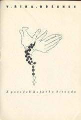 ŘÍHA; V.: RŮŽENEC. - 1934. Kresby M. MAREŠOVÁ.