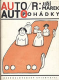 MAREK; JIŘÍ: AUTOPOHÁDKY. - 1965. 1. vyd. Ilustrace VRASTISLAV HLAVATÝ.