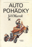 MAREK; JIŘÍ: AUTOPOHÁDKY. - 1975. Ilustrace JAROSLAV DIVÍŠEK. Podpis autora.