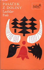 FUKS; LADISLAV: PASÁČEK Z DOLINY. - 1977. Žatva. 1. vyd. Obálka J. a V. SŮROVI.