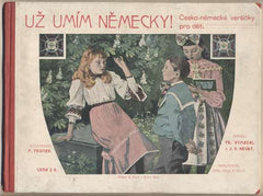 VYMAZAL; FR a HRUBÝ; J. V.: UŽ UMÍM NĚMECKY! - Ilustrace F. FROMEK.