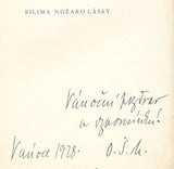 Šíma - ŠTORCH-MARIEN; OTAKAR: KILIMA NDŽARO LÁSKY. - 1928. Podpis autora. Obálka a ilustrace JOSEF ŠÍMA.