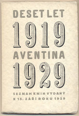 DESET LET AVENTINA. 1919 - 1929. - 1929. Seznam knih vydaný k 15. září roku 1929. Bibliografie.