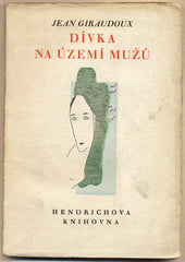 Šíma - GIRAUDOUX; JEAN: DÍVKA NA ÚZEMÍ MUŽŮ. - 1926. Hendrichova knihovna. Obálka JOSEF ŠÍMA.