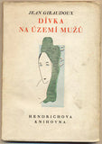 Šíma - GIRAUDOUX; JEAN: DÍVKA NA ÚZEMÍ MUŽŮ. - 1926. Hendrichova knihovna. Obálka JOSEF ŠÍMA.