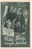 TIŠE LKAJÍ MOJE PÍSNĚ. - 1933. Bio-program v obrazech; č. 84. /film/program/